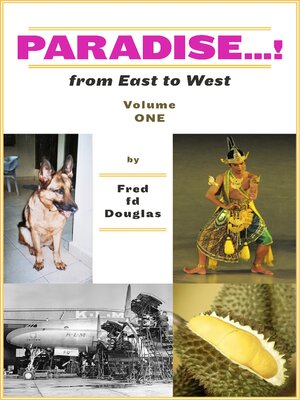 cover image of Volume One: Paradise...!: from  East  to  West